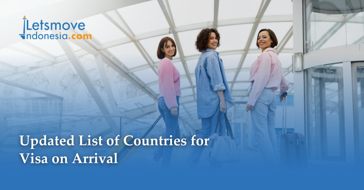 Updated List Of Countries For Visa On Arrival Letsmoveindonesia 1459