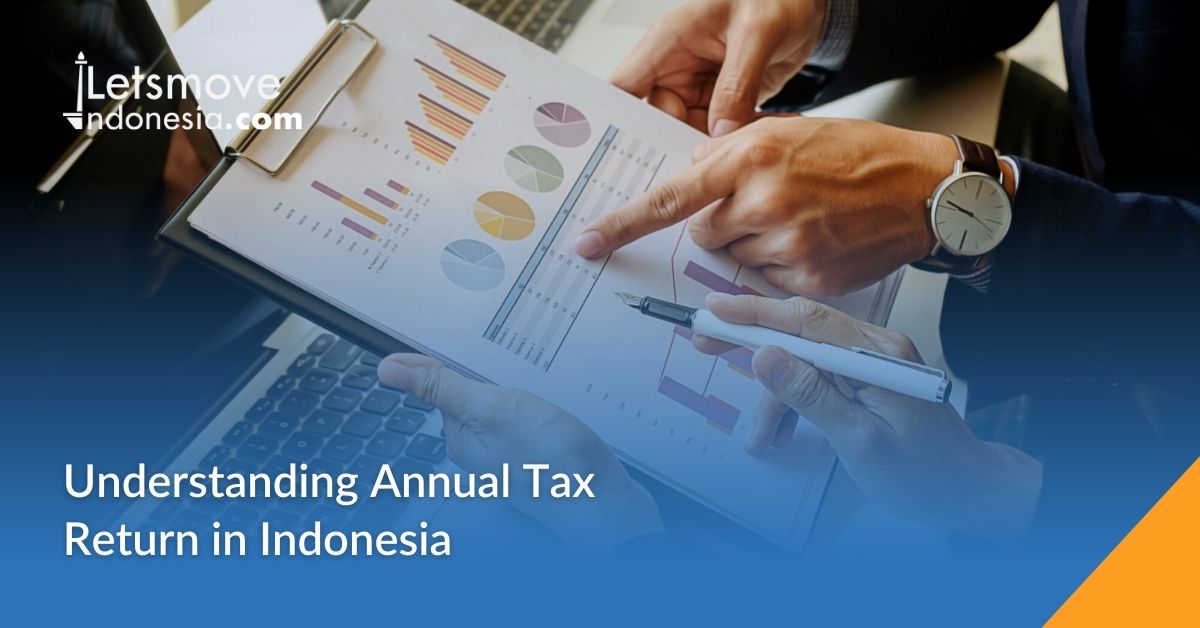 Annual Tax Report 2024 What You Need to Know LetsMoveIndonesia