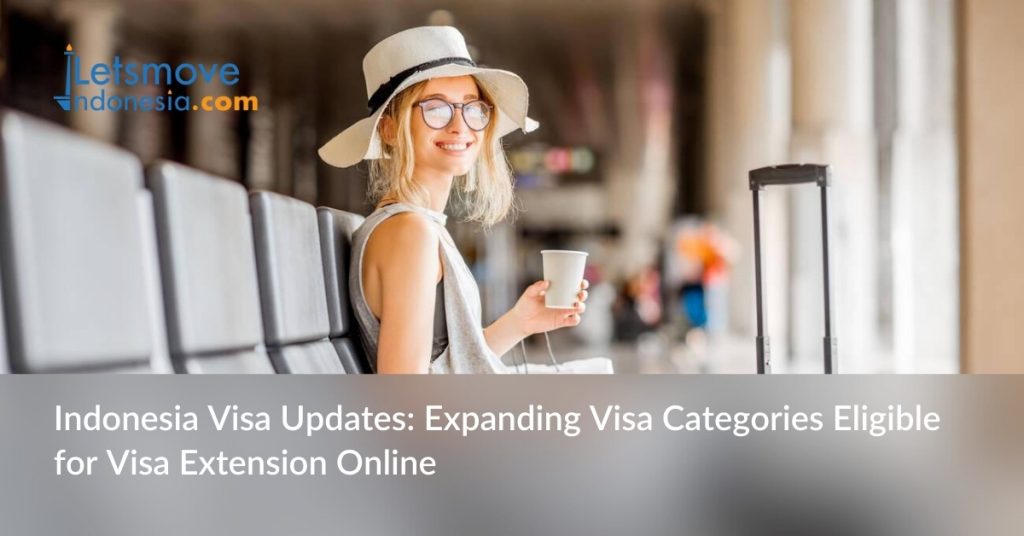 Indonesia visa updates - visa extension online