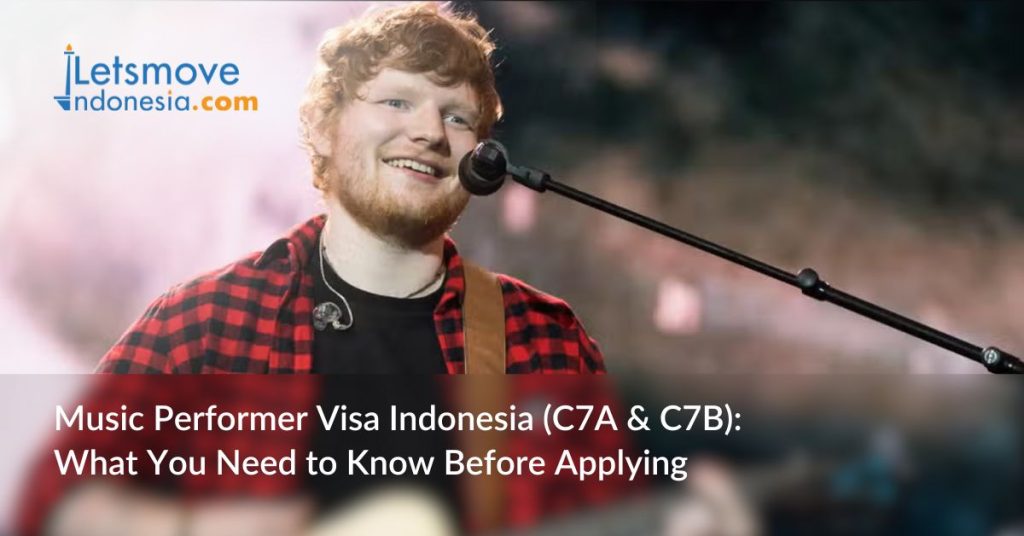 Music Performer Visa Indonesia (C7A & C7B): What You Need to Know Before Applying