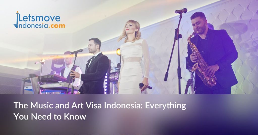 music and art Visa Indonesia for music performer