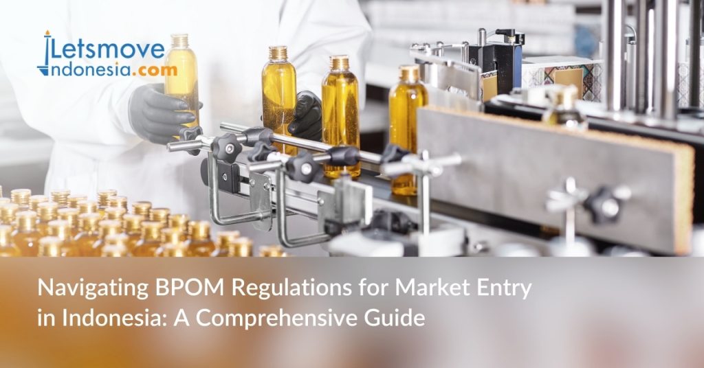 Bpom market entry in Indonesia