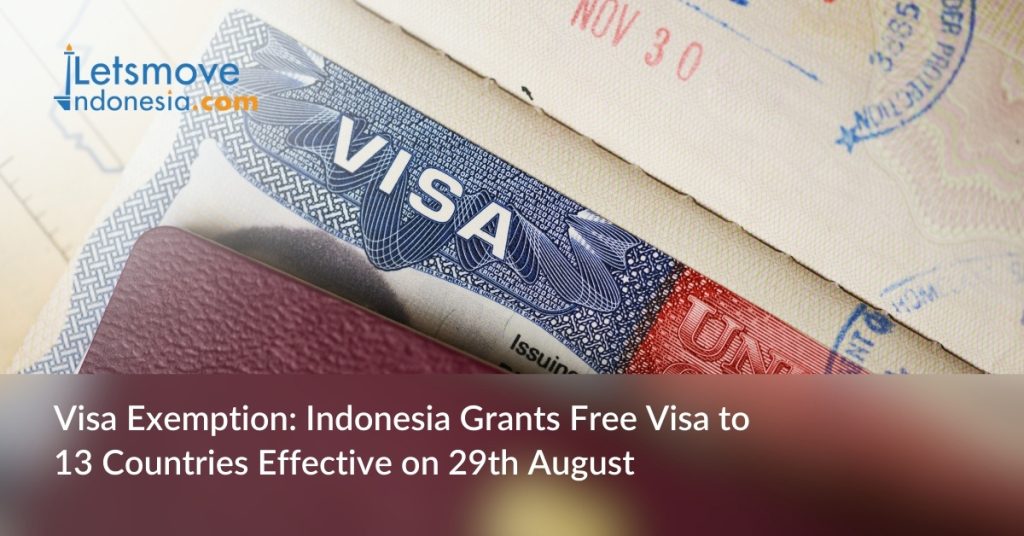 Visa exemption indonesia grants visa to 13 countries effective on 28th august, visa free