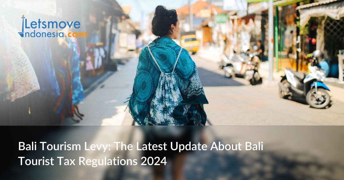 Bali Tourism Levy: The Latest Update About Bali Tourist  Tax Regulations 2024