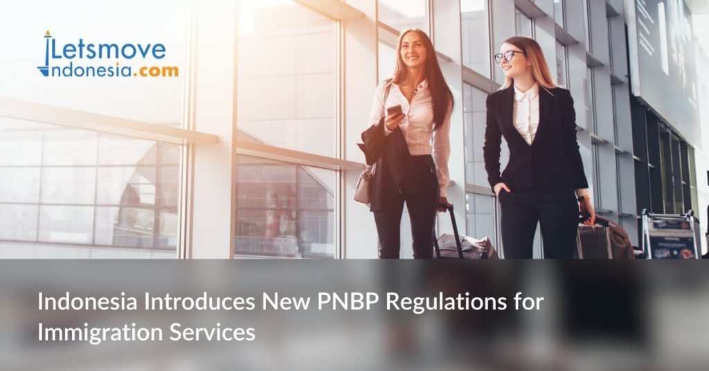 Indonesia Introduces New PNBP Regulations for Immigration Services