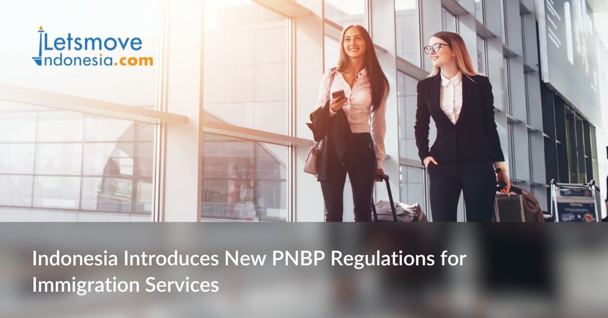 Indonesia Introduces New PNBP Regulations for Immigration Services